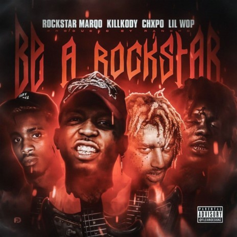 Be a Rockstar ft. chxpo, kill kody & Lil Wop | Boomplay Music