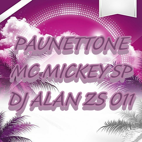 PAUNETTONE ft. DJ Alan Zs 011 | Boomplay Music