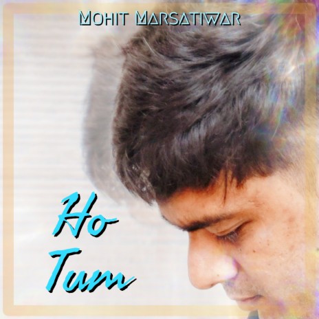 Ho Tum | Boomplay Music