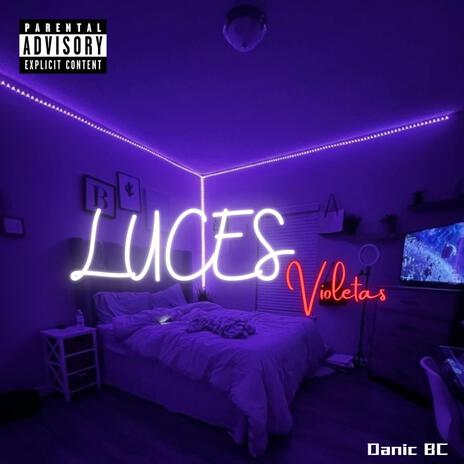 Luces Violetas | Boomplay Music