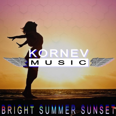 Bright Summer Sunset | Boomplay Music
