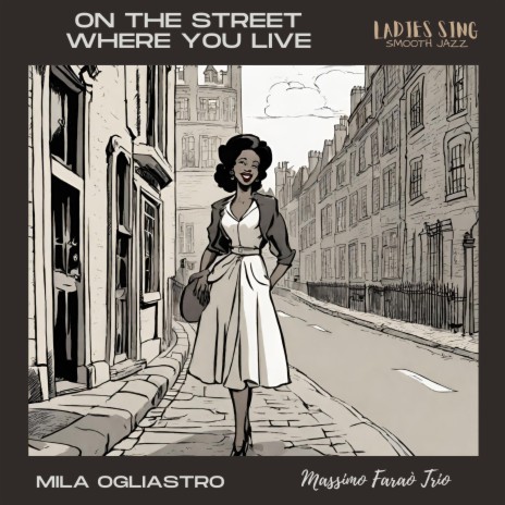 On the street where you live (feat. Massimo Faraò Trio) | Boomplay Music