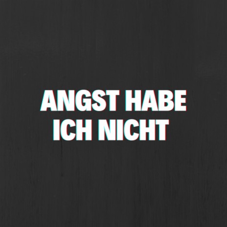 Angst habe ich nicht (Pastiche/Remix/Mashup) ft. Chilli Vanilli | Boomplay Music