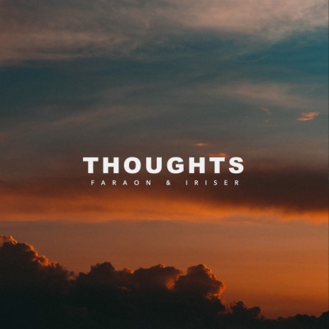 Thoughts ft. Iriser | Boomplay Music