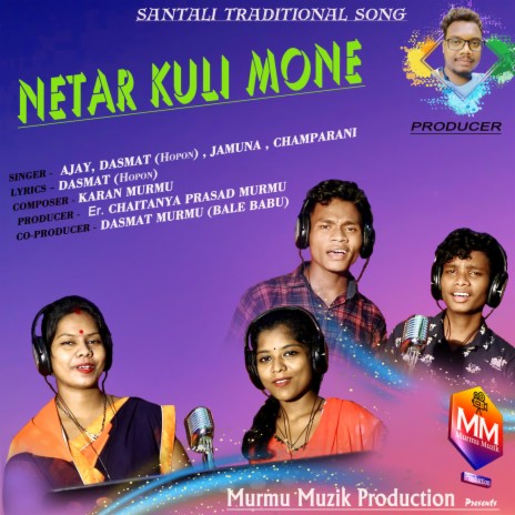 Netar Kuli Mone ft. Dasmat, Jamuna & Champarani | Boomplay Music