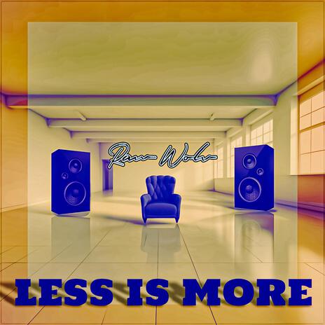 Less is More | Boomplay Music