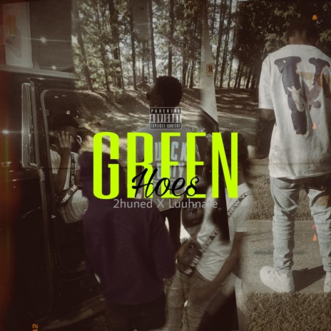 GREEN HOES ft. Luuh Nate | Boomplay Music