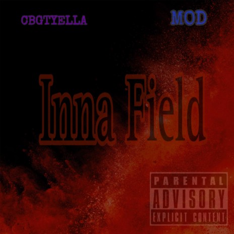 Inna field freestyle ft. TheOfficialMod