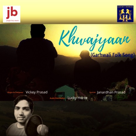 Khwajyaan (Garhwali Folk Song) | Boomplay Music