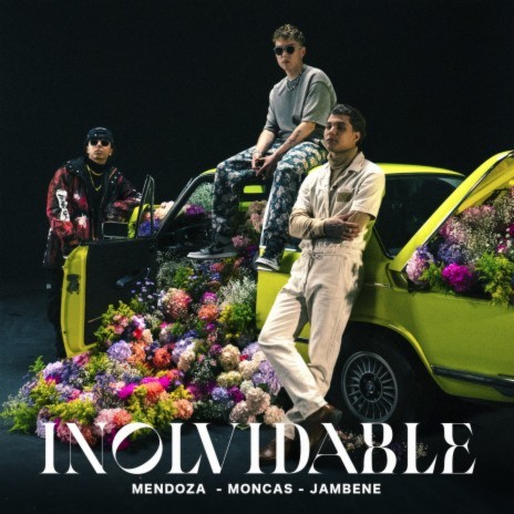 Inolvidable ft. Moncas & Jambene | Boomplay Music