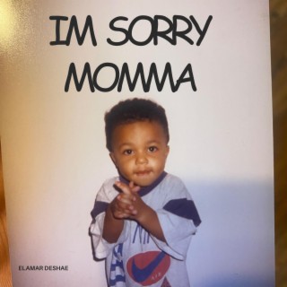 I'm Sorry Momma lyrics | Boomplay Music
