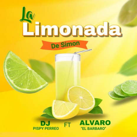 La Limonada De Simon ft. Alvaro "El Barbaro"