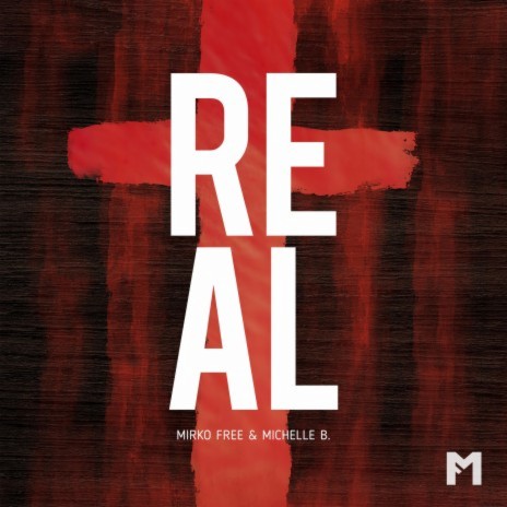 REAL ft. Michelle B. | Boomplay Music