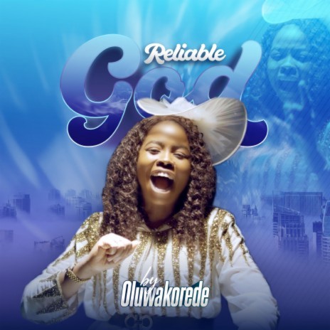Reliable God | Boomplay Music