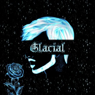 Glacial