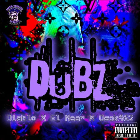 Dubz ft. Diablo, El Near & Osok462