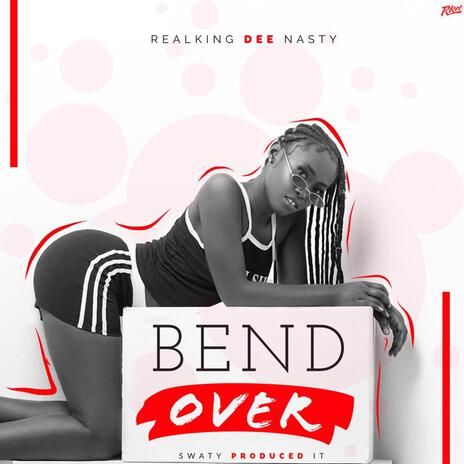 Bend Over | Boomplay Music