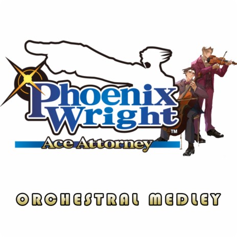 Phoenix Wright Ace Attorney Orchestral | Boomplay Music