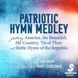 Patriotic Hymn Medley