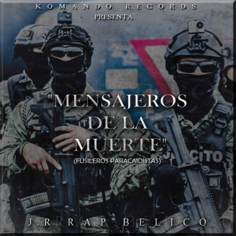 Mensajeros De La Muerte (Fusileros Paracaidistas)