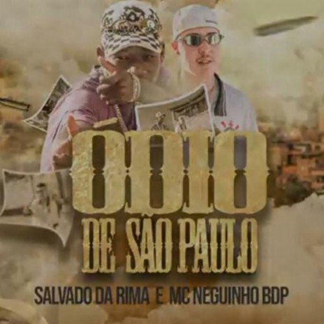 ÓDIO DE SP ft. Salvador Da Rima | Boomplay Music