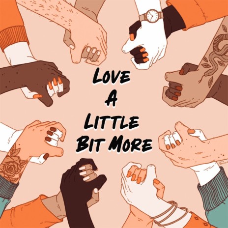 Love A Little Bit More | Boomplay Music