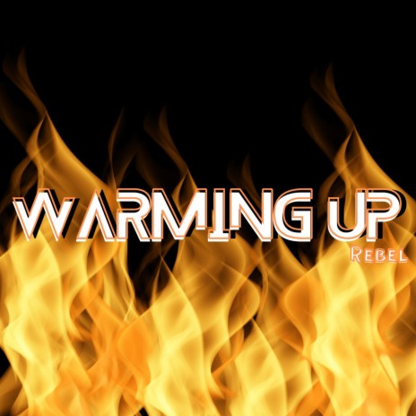 Warming Up | Boomplay Music