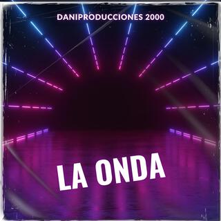 LA ONDA