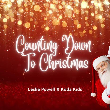 Counting Down To Christmas ft. Koda Kids | Boomplay Music