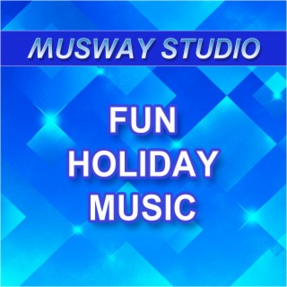 Fun Holiday Music