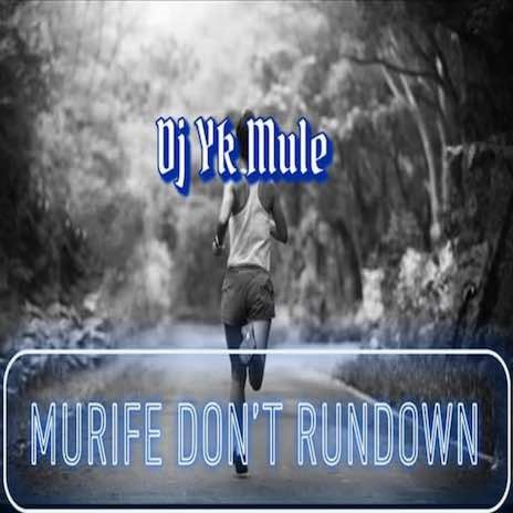 Murife Dont Run | Boomplay Music