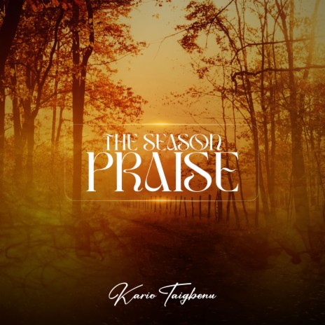 The Season Praise | Boomplay Music