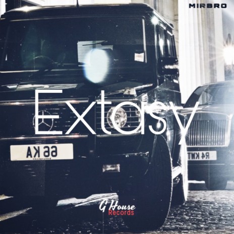 E X T A S Y (Orginal Mix) ft. MIRBRO | Boomplay Music