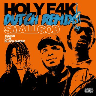 Holy F4k (Remix) ft. Adje, Yssi SB & Black Sherif lyrics | Boomplay Music