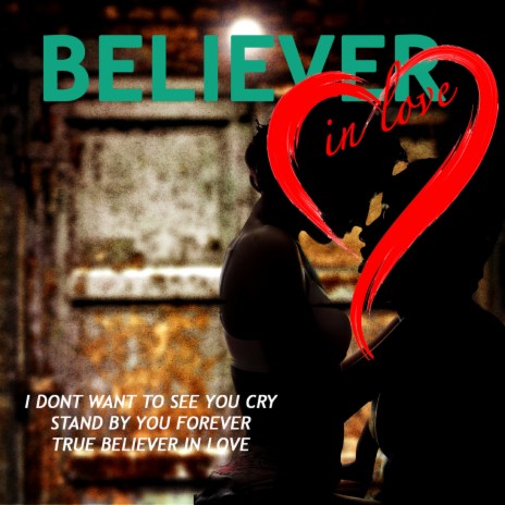 True Believer In Love | Boomplay Music