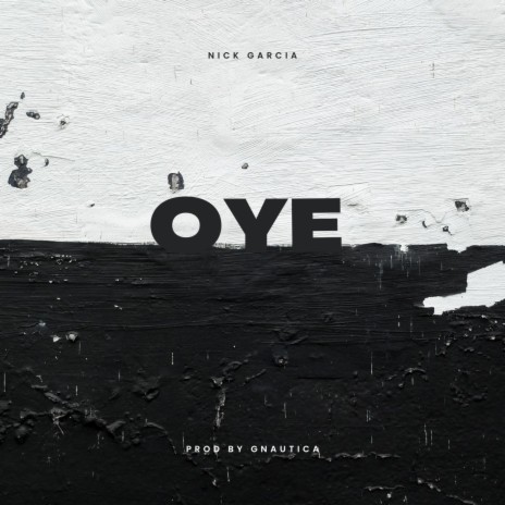 OYE ft. Gnautica | Boomplay Music