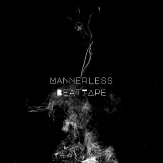 Mannerless Beat Tape