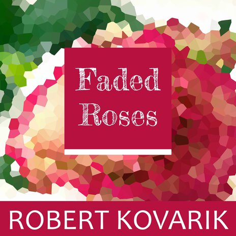 Faded Roses