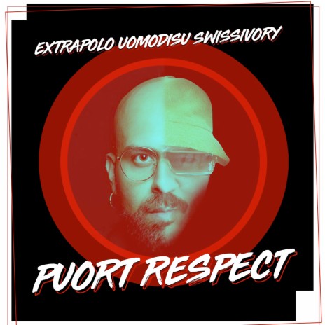Puort Respect ft. Uomodisu & Swissivory | Boomplay Music
