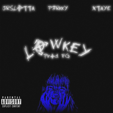 Lowkey ft. P3RKKY & xtaye | Boomplay Music