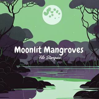 Moonlit Mangroves