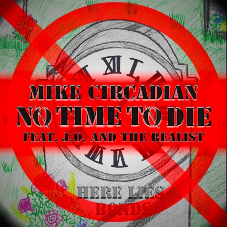 No Time To Die ft. J.O. & The Realist | Boomplay Music