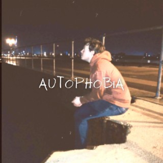 Autophobia