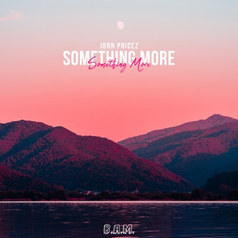 Something More | Boomplay Music