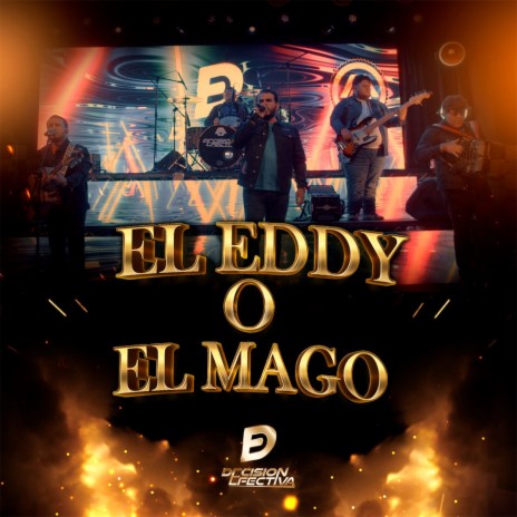 El Eddy o El Mago | Boomplay Music