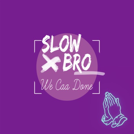 We Caa Done - slowed + reverb | Boomplay Music