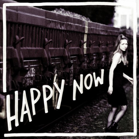 Happy Now | Boomplay Music