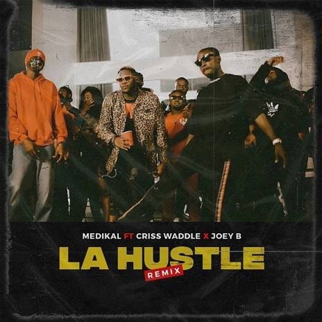 La Hustle (Remix) [feat. Criss Waddle & Joey B] | Boomplay Music
