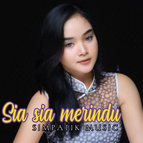 Sia Sia Merindu | Boomplay Music