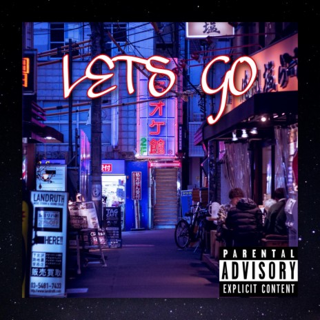 LETS GO (Prod. PANDEMXNIUM) | Boomplay Music